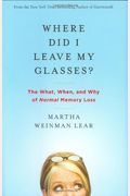 Where Did I Leave My Glasses?: The What, When, And Why Of Normal Memory Loss