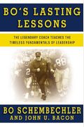 Bo's Lasting Lessons: The Legendary Coach Teaches The Timeless Fundamentals Of Leadership