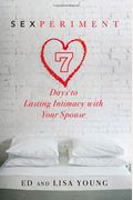 Sexperiment: 7 Days To Lasting Intimacy With