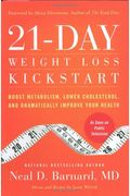 21-Day Weight Loss Kickstart: Boost Metabolism, Lower Cholesterol, And Dramatically Improve Your Health