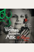 The Woman Beyond The Attic: The V.c. Andrews Story
