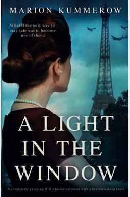 A Light in the Window: A completely gripping WW2 historical novel with a heartbreaking twist A Light in the Window: A completely gripping WW2 historical novel with a heartbreaking twist