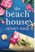 The Beach House: A Totally Gripping, Utterly Romantic And Emotional Page-Turner