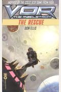 Vor: The Rescue