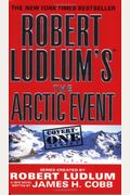 Robert Ludlum's (Tm) The Arctic Event (Covert-One Series)