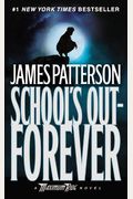 School's Out - Forever (Maximum Ride, Book 2)