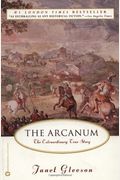 The Arcanum: The Extraordinary True Story