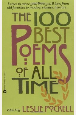The 100 Best Poems Of All Time The 100 Best Poems Of All Time