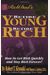 Rich Dad's Retire Young, Retire Rich: How To Get Rich Quickly And Stay Rich Forever!
