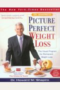 Dr. Shapiro's Picture Perfect Weight Loss: The Visual Program For Permanent Weight Loss