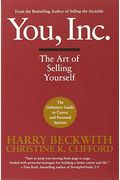 You, Inc.: The Art Of Selling Yourself