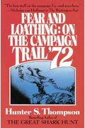 Fear And Loathing: On The Campaign Trail '72