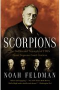 Scorpions: The Battles And Triumphs Of Fdr's Great Supreme Court Justices