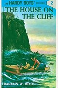 The House On The Cliff (Hardy Boys, Book 2)