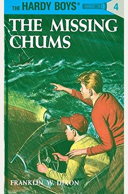 The Missing Chums (Hardy Boys, Book 4) The Missing Chums (Hardy Boys, Book 4)