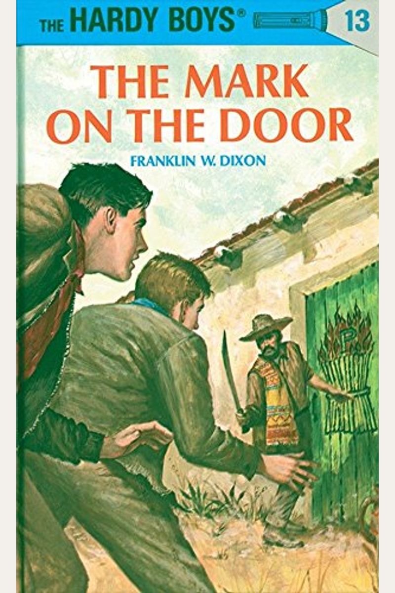 The Mark On The Door (Hardy Boys, Book 13)