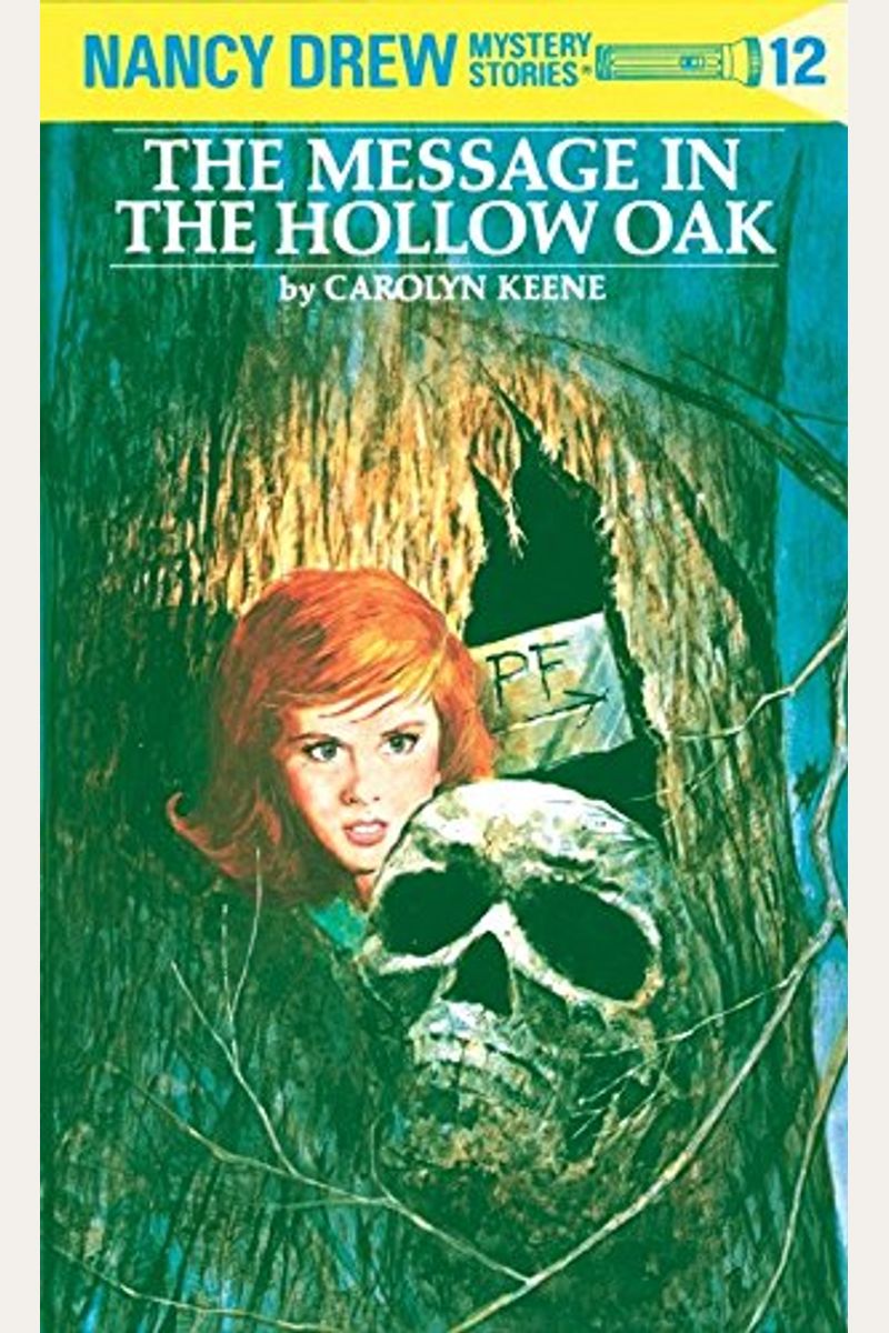 The Message In The Hollow Oak (Nancy Drew, Book 12)