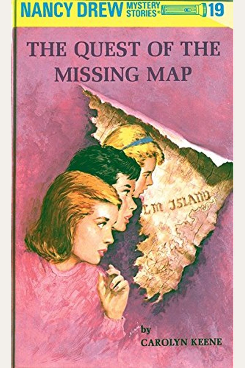 The Quest Of The Missing Map (Nancy Drew, Book 19)