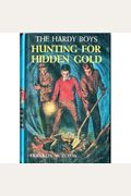 Hunting For Hidden Gold (Hardy Boys, Book 5)