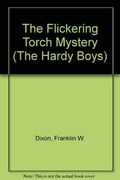 The Flickering Torch Mystery (Hardy Boys, Book 22)