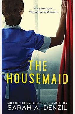 Buy The Housemaid Book By: Sarah a Denzil