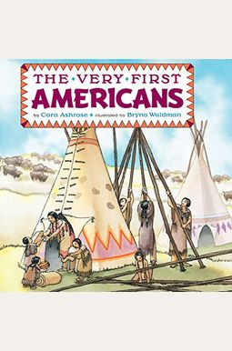 The Very First Americans The Very First Americans