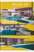 Atlas Of Mid-Century Modern Houses, Classic Format