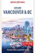Insight Guides Explore Vancouver & Bc (Travel Guide With Free Ebook)