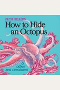 How to Hide an Octopus and Other Sea Creatures