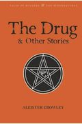 The Drug And Other Stories (Tales Of Mystery & The Supernatural)