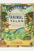 The Barefoot Book Of Animal Tales: From Around The World [With Cd]