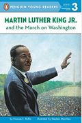 Martin Luther King, Jr. And The March On Washington