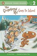 The Gingerbread Kid Goes To School