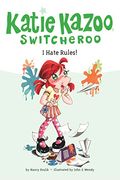I Hate Rules! #5 (Katie Kazoo, Switcheroo)