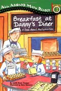All Aboard Math Reader Station Stop 3 Breakfast at Danny's Diner: A BookAbout Multiplication: A Book About Multiplication