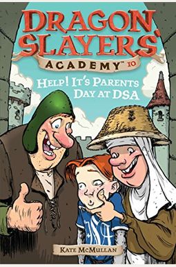 Help! It's Parents at Dsa: Dragon Slayer's Academy 10
