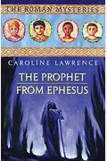 The Prophet From Ephesus: The Roman Mysteries 16