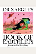 Dr Xargle's Book Of Earthlets
