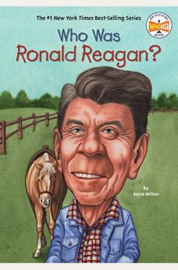 Who Was Ronald Reagan? Who Was Ronald Reagan?
