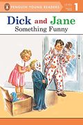 Something Funny (Read With Dick And Jane 1)