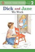 We Work (Dick And Jane)