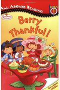 Strawberry Shortcake: Berry Thankful!