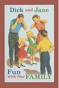 Dick And Jane Fun With Our Family