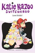Love Stinks! (Katie Kazoo, Switcheroo, No. 15)