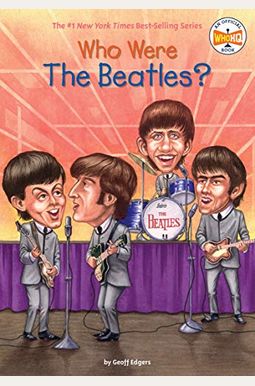 Who Were The Beatles? Who Were The Beatles?