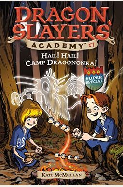 Hail! Hail! Camp Dragononka! Hail! Hail! Camp Dragononka!