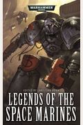 Legends Of The Space Marines