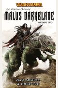 The Chronicles Of Malus Darkblade: Volume Two