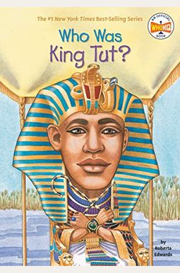 Who Was King Tut? Who Was King Tut?