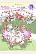 A Very Special Tea Party [With Over 75 Reusable Stickers]
